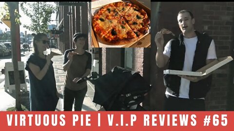 Virtuous Pie | V.I.P Reviews #65