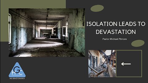 Isolation Leads To Devastation/Dream Killers Pt. 9