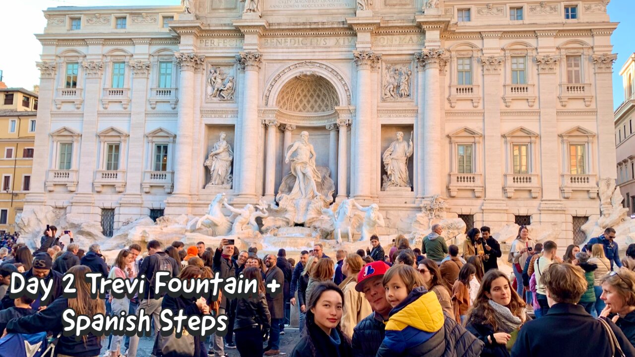 Day 2 | Trevi Fountain, Spanish Steps