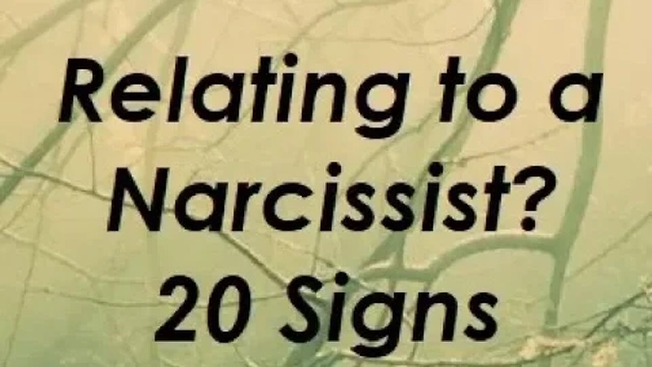 20 Signs You are Relating to a Narcissist