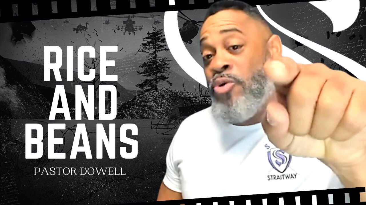 Rice And Beans | Pastor Dowell