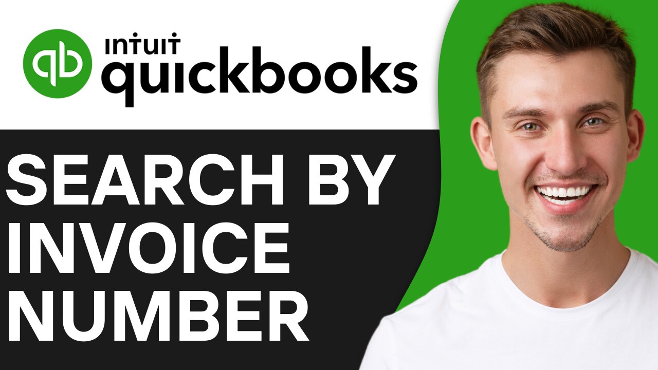 HOW TO SEARCH BY INVOICE NUMBER IN QUICKBOOKS