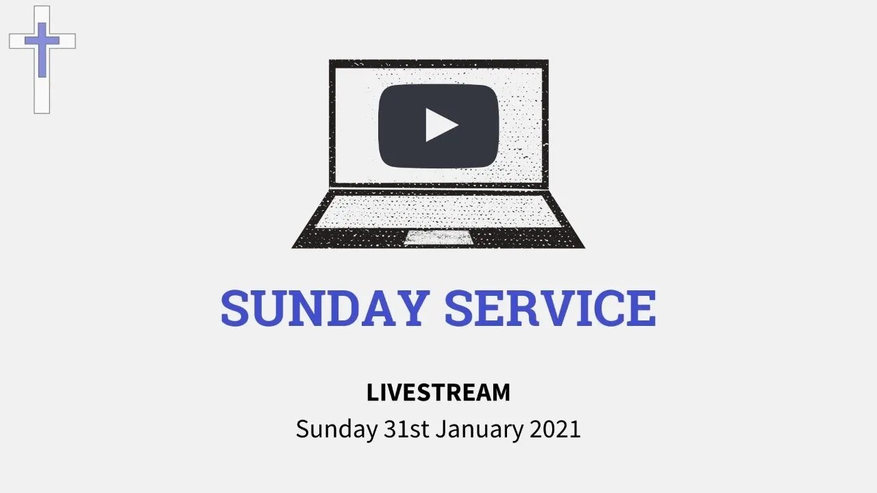 LIVESTREAM Sunday Service 31/01/21