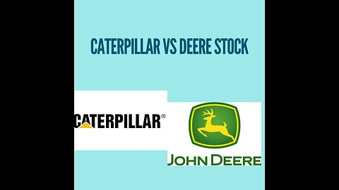 Deere vs Caterpillar stock