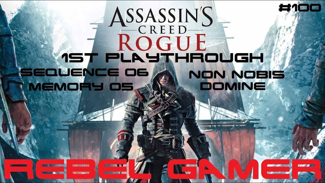 Assassins Creed: Rogue - Story Mission: Non Nobis Domine (#100) - XBOX 360