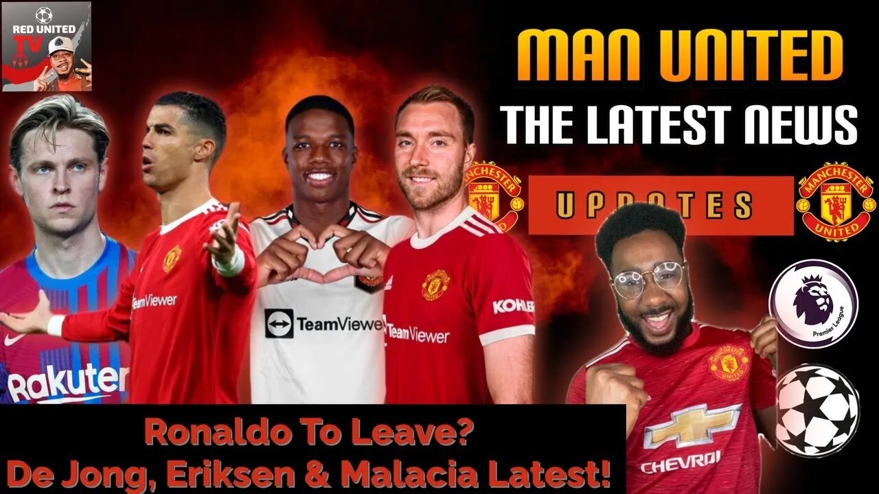 Ronaldo To LEAVE!? + Christain Eriksen and Tyrell Malacia DEAL CLOSE! | Man Utd Transfer News LIVE