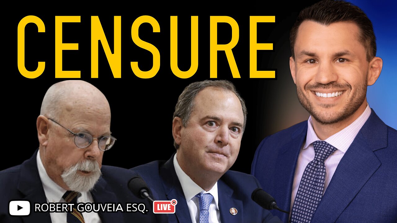 Durham TESTIFIES; Schiff Fights CENSURE; FBI "Waste of Time"