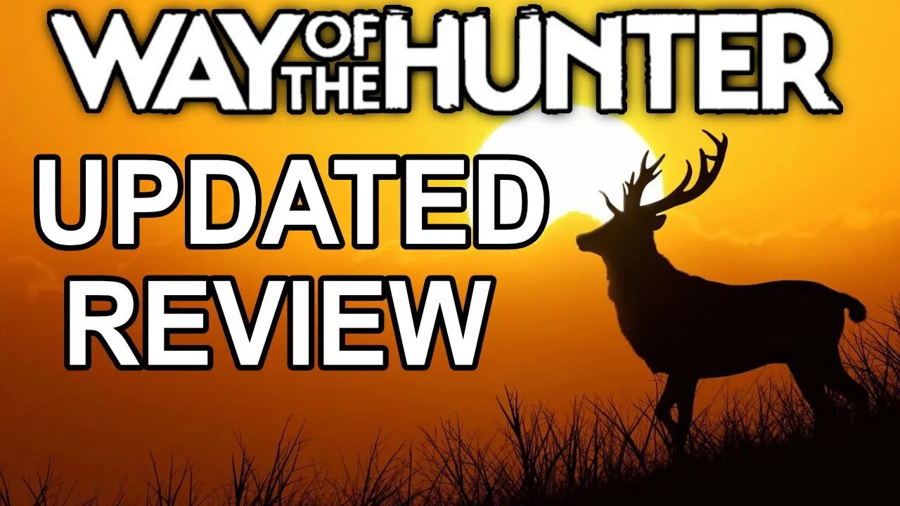 Way Of The Hunter, A Broken Game (Updated Review)