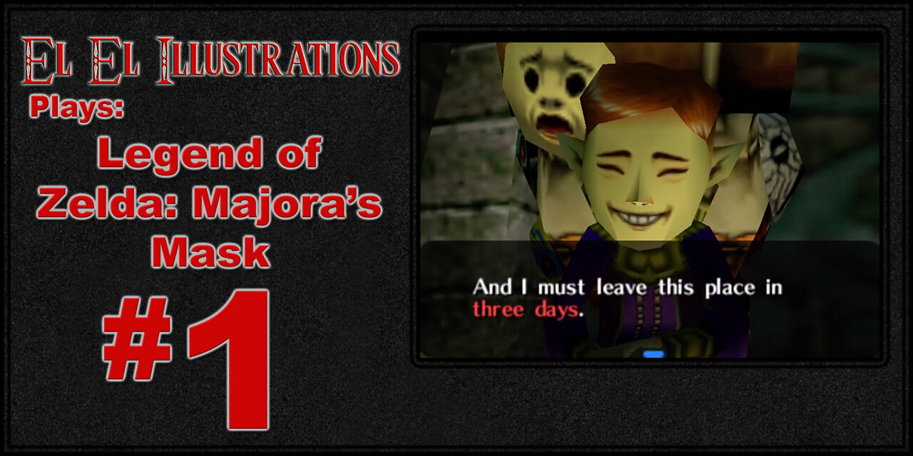 El El Plays The Legend of Zelda: Majora's Mask Episode 1: A Scrub is a Guy That Can't Get No Hearts