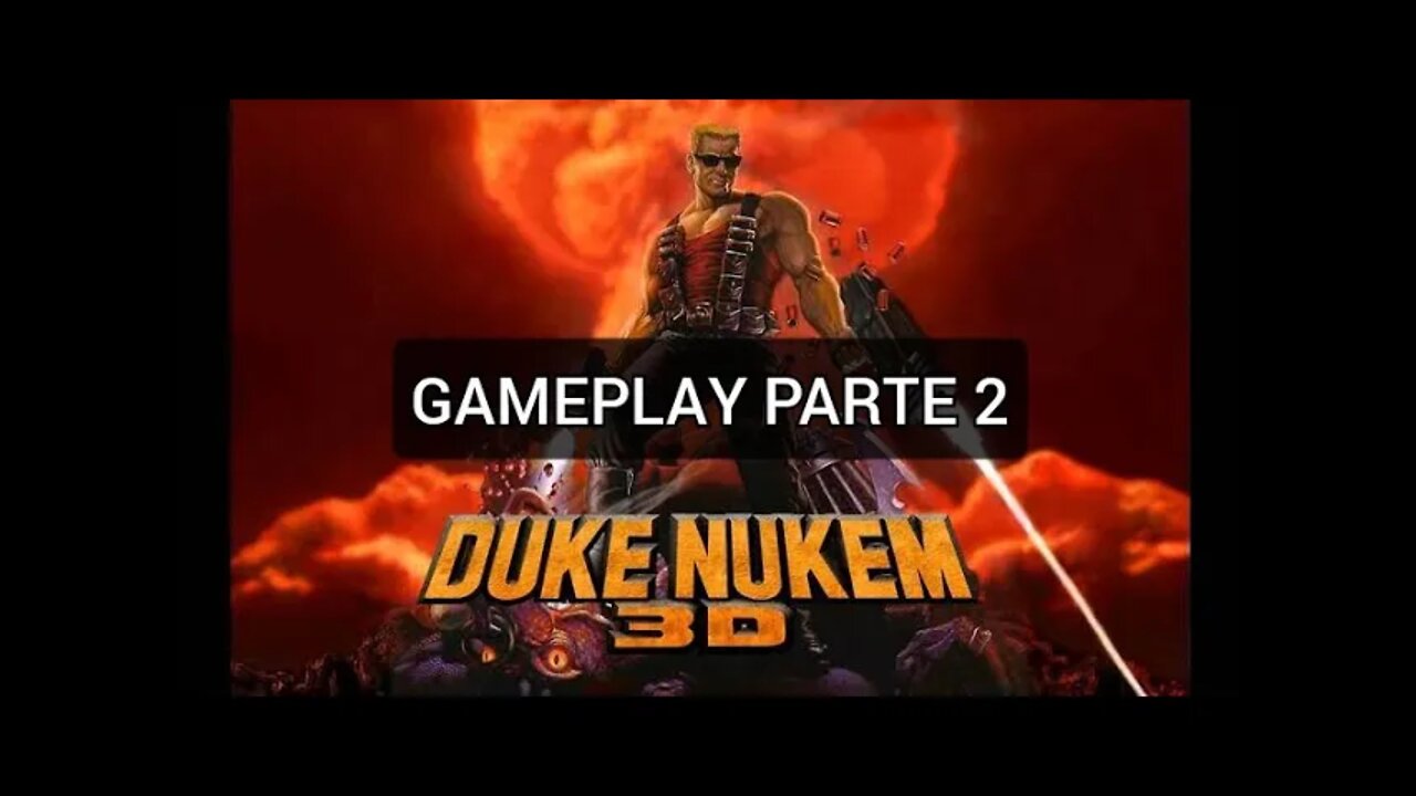 GAMEPLAY DUKE NUKEM 3D PARTE 2 #001