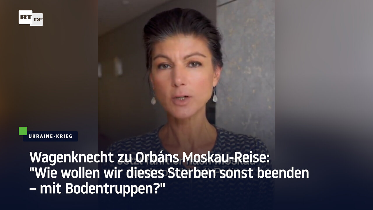 Wagenknecht: "Wie wollen wir dieses Sterben sonst beenden – mit Bodentruppen?"