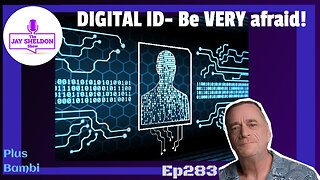 DIGITAL ID-Be VERY afraid