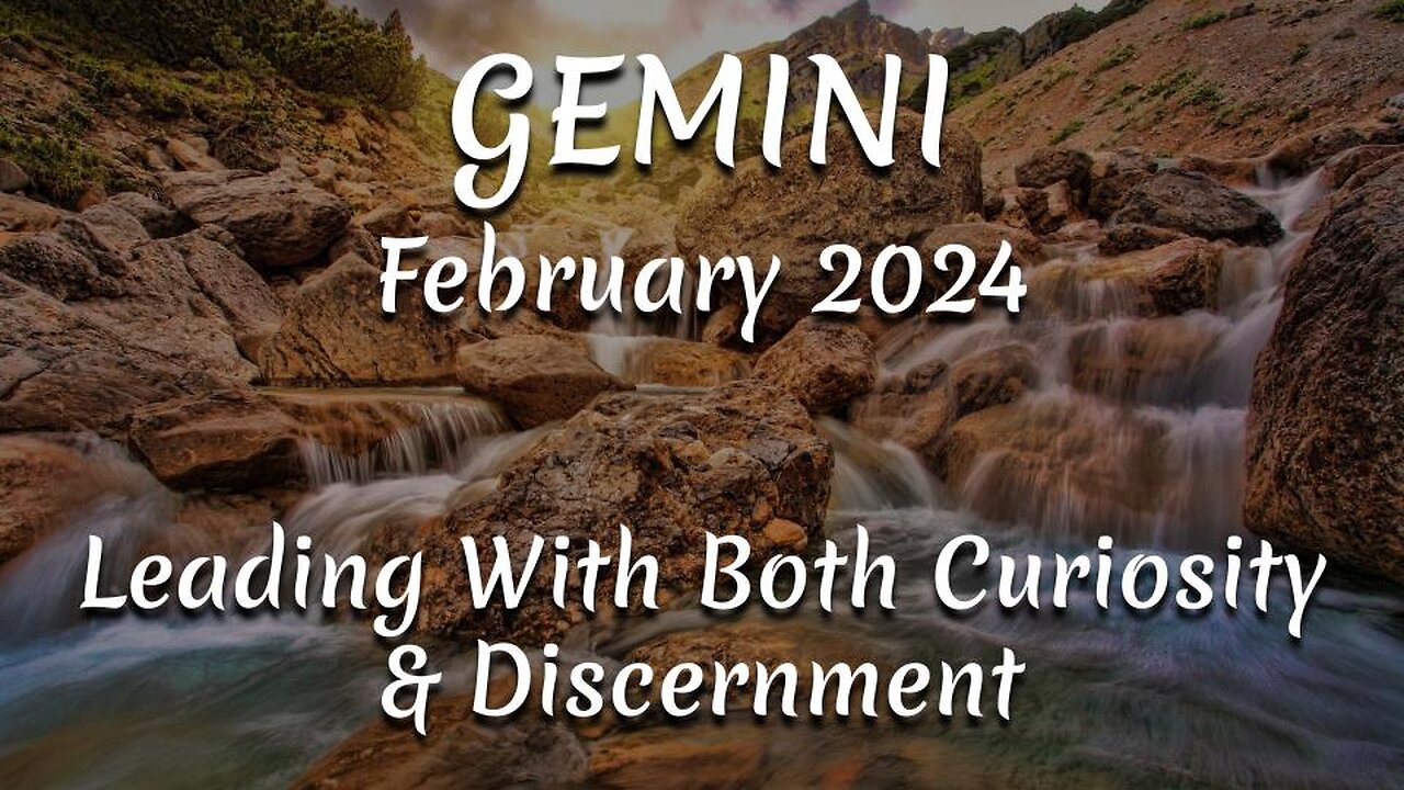 GEMINI February 2024 - Leading With Both Curiosity & Discernment