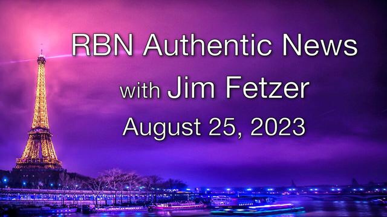 RBN Authentic News (25 August 2023)