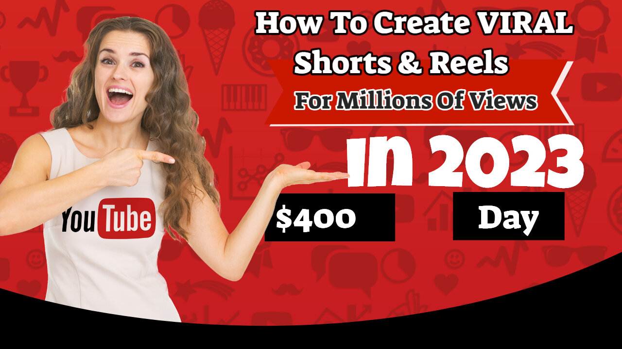 How To Create VIRAL Shorts & Reels For Millions Of Views in 2023 ($400/Day)