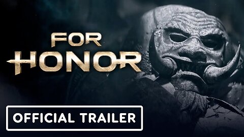 For Honor - Official Year 7 Narrative Reveal Trailer