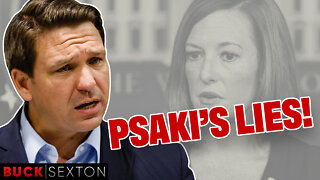 Desantis Has Had Enough Of Psaki's Lies