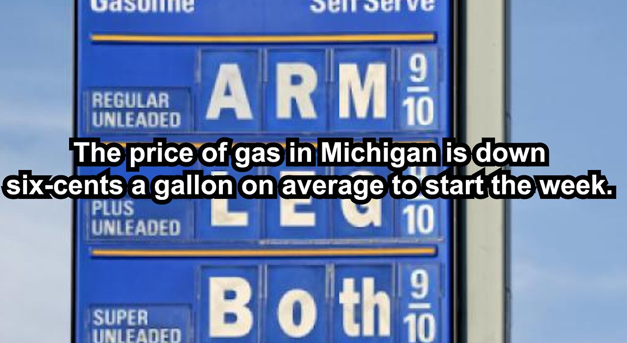 The price of gas in Michigan is down six-cents a gallon on average to start the week.