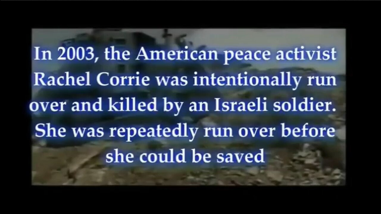 Terrorism - 2003 - Peace Activist, Rachel Corrie Intentionally Run Over By Israeli Bulldozer