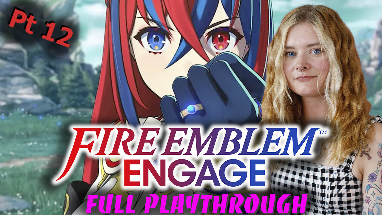 Let's play Fire Emblem: Engage! Part 12