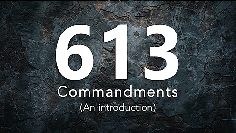 613 Commandment (Introduction)