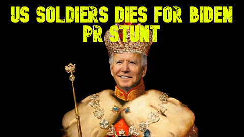 US Soldiers Dies for Biden PR Stunt: COI #705