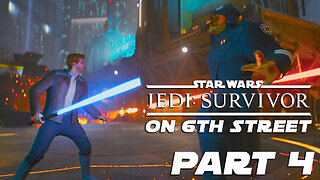 Jedi: Survivor on 6th Street Part 4