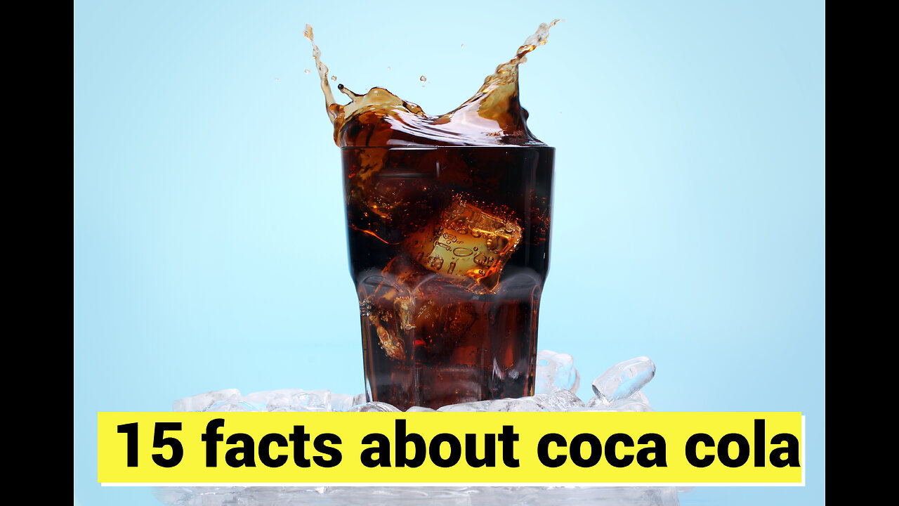 15 Facts Аbout Сoca Сola