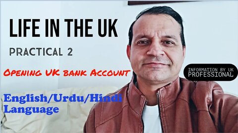 Life in the UK - Practical 2 - Opening bank account - English/Urdu/Hindi