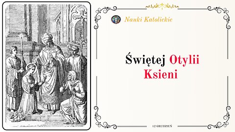 Świętej Otylii Ksieni | 12 Grudzień