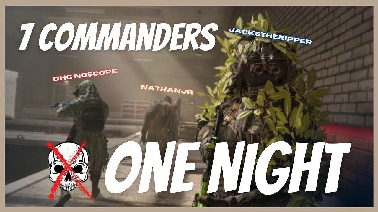 7 COMMANDERS in the DMZ Seemed Like the IMPOSSIBLE!!!! w/ DHG NoScope & Nathanjr