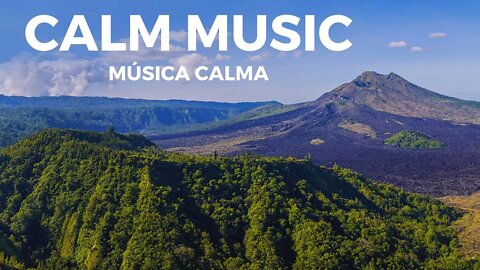 Calm Music: Meditate, Stress Relief | Música Calma, Meditar, Aliviar Estresse