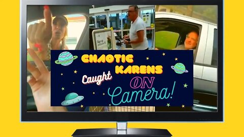 CHAOTIC KARENS Caught on CAMERA! #002