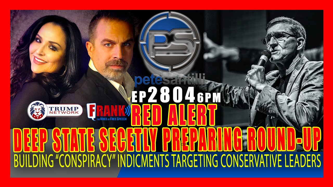 EP 2804-6PM RED-ALERT: Deep State Secretly Prepares For MASSIVE Round-Up Of Conservative Leaders