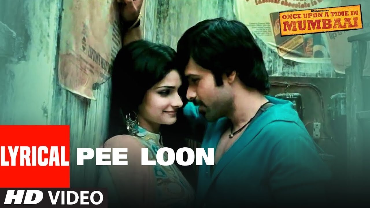 Pee Loon...Lyrical Song / Once Upon A Time in Mumbai-Pritam / Emraan Hashmi-Prachi Desai