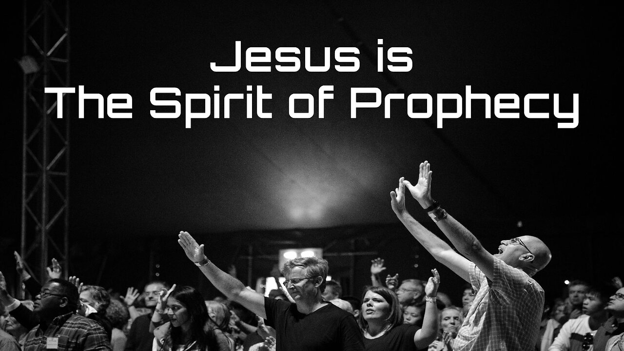 4-13-2024 "Jesus is the Spirit of Prophecy"