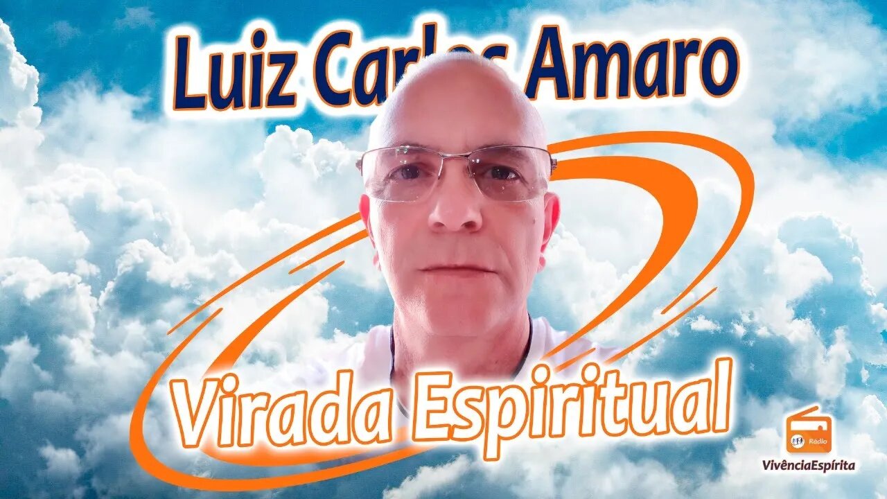 1030 - Virada Espiritual com Luiz Carlos Amaro