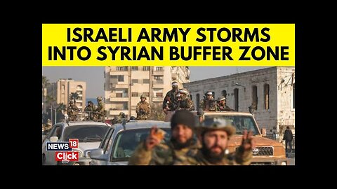 Israeli Army's Activity In The Golan Heights Buffer Zone In Syria Amidst Raging Escalations | N18G