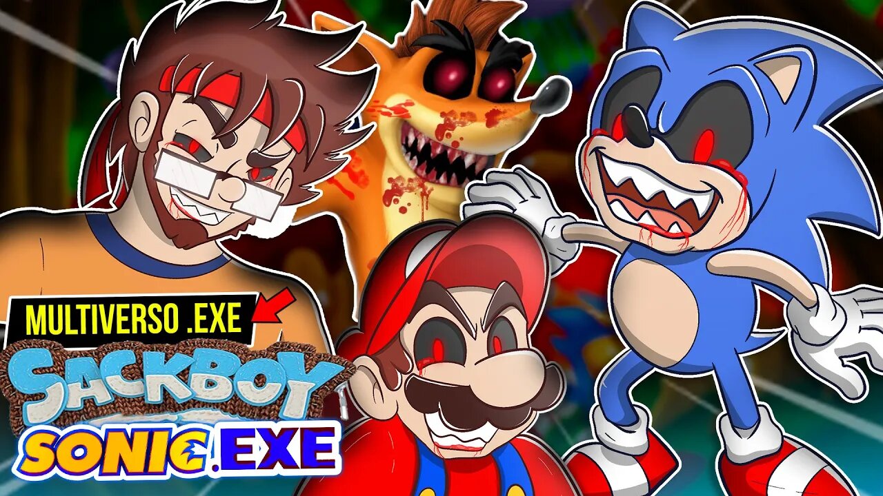 SONIC EXE Evil the Sackboy | JOGO do MULTIVERSO Sonic exe 😈