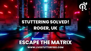 STUTTERING SOLVED! How To Stop Stuttering (TESTIMONIAL Roger, UK)