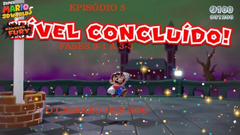 MARIO 3D WORLD EP 5 FASES 3 1 A 3 3