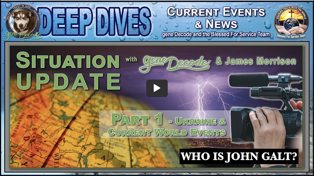 Situation Update with James Morrison & Gene Decode. UPDATE ON UKRAINE, RUSSIAN STRIKE ON NUKES