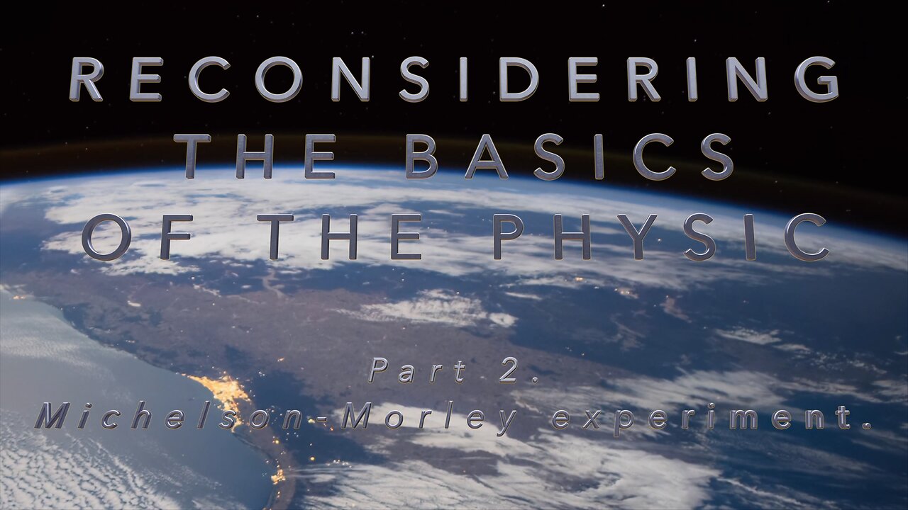 Part 2. Michelson Morley experiment.