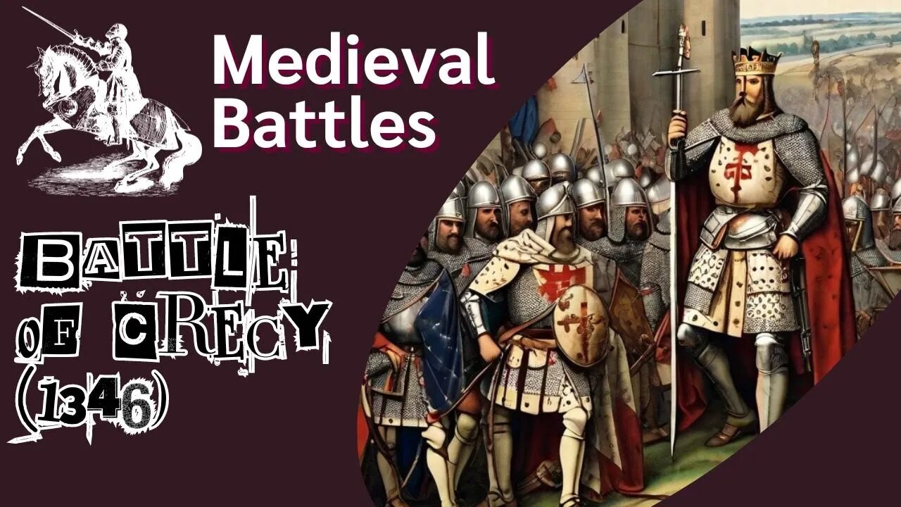 100 years war history documentary Crecy * battle of Crecy documentary video medieval history