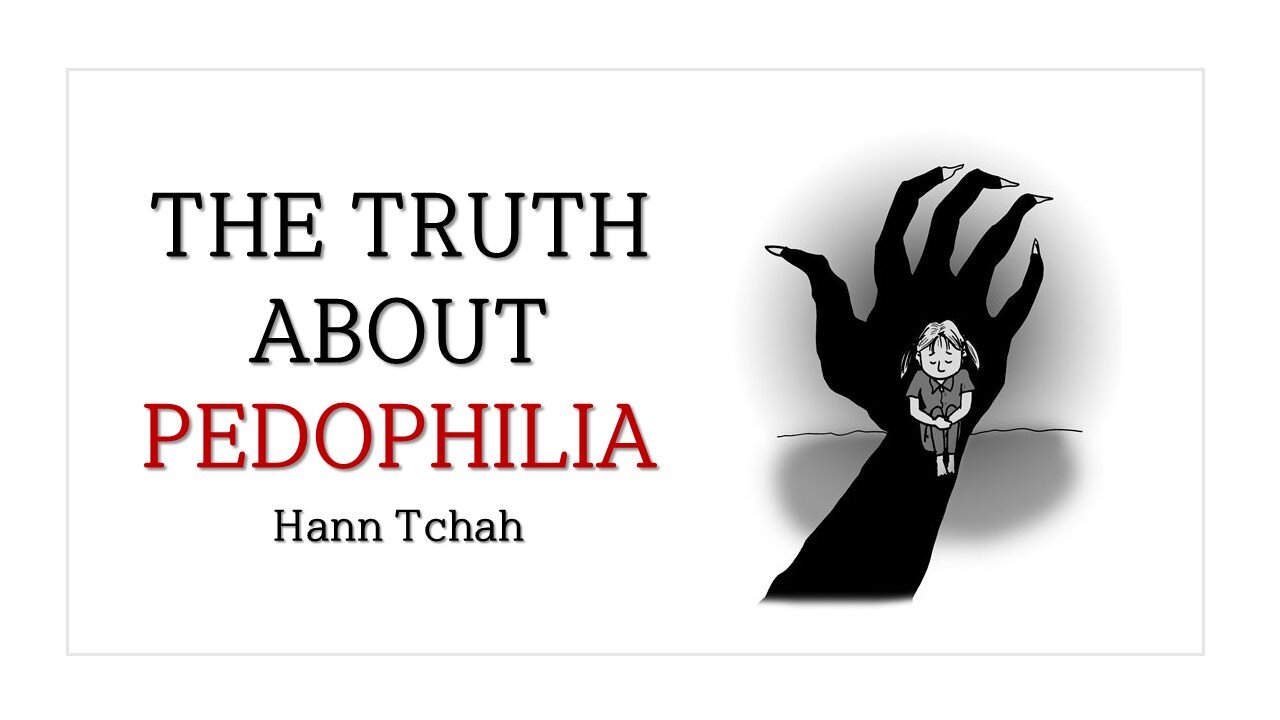 The Truth about Pedophilia 소아성애에 관한 진실