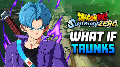 🔴 LIVE TRUNKS STORY MODE & WHAT-IF 🔥 IS EPISODE BATTLE TRASH? 🐉 DRAGON BALL: Sparking! ZERO