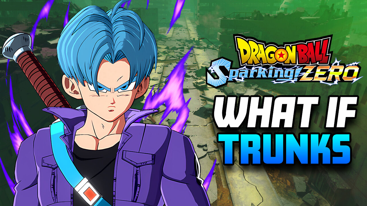 🔴 LIVE TRUNKS STORY MODE & WHAT-IF 🔥 IS EPISODE BATTLE TRASH? 🐉 DRAGON BALL: Sparking! ZERO