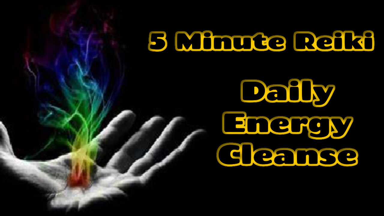 Reiki - Daily Energy Cleanse - 5 Minute Session - Healing Hands Series ✋✨🤚