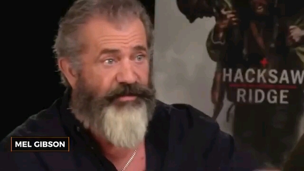 MEL GIBSON = THE ALMIGHTY... MELS THOUGHTS 🤗🤔