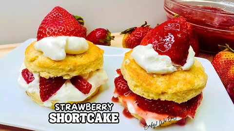 Amazing Homemade Strawberry Shortcake Recipe